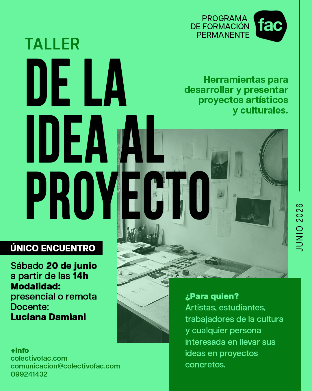 TALLER de PROYECTOS a cargo de Luciana Damiani
Convocatorias artísticas nacionales e internacionales